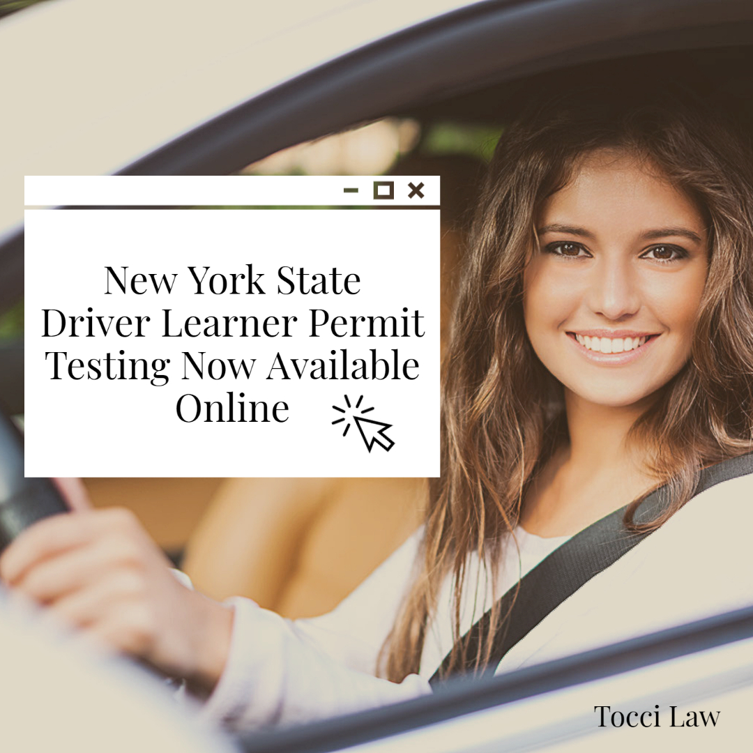 The NYS driver learner permit test is now available online Tocci Law