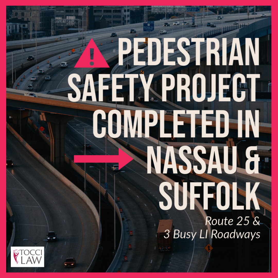 Pedestrian Safety Project Completed in Nassau & Suffolk Counties