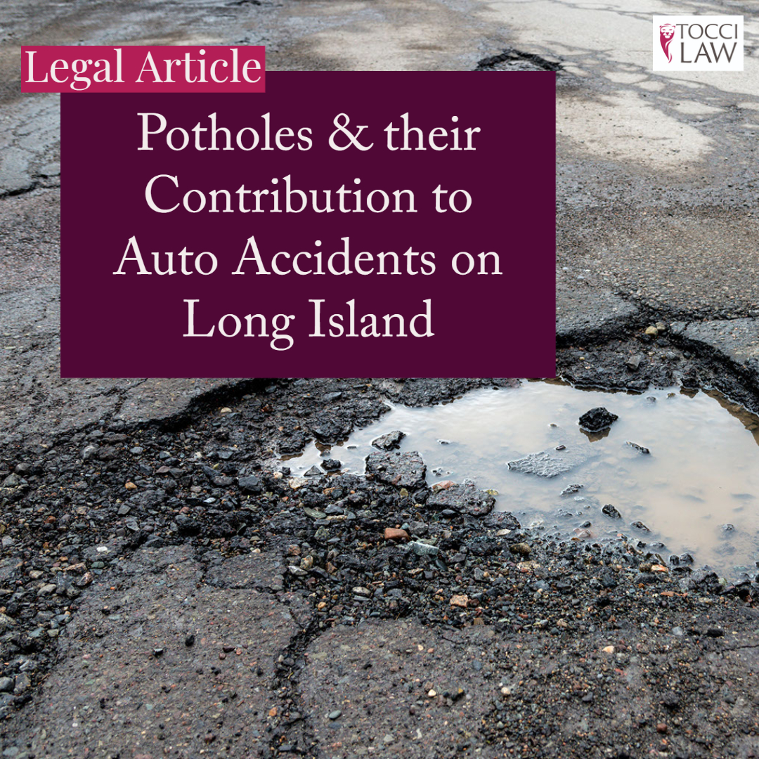 Potholes & their Contribution to Auto Accidents on LI